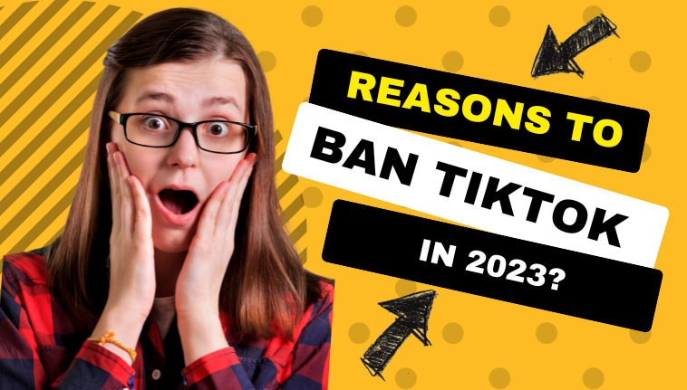 Is it Good to Ban Tiktok in 2023?